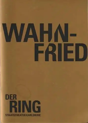 Badisches Staatstheater Karlsruhe, Peter Spuhler, Michael Fichtenholz, Jan Linders, Raphael Rösler: Programmheft Uraufführung Avner Dorman WAHNFRIED Staatstheater Karlsruhe 2017. 