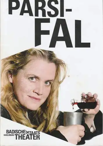 Badisches Staatstheater Karlsruhe, Peter Spuhler, Michael Fichtenholz, Carsten Jenß, Raphael Rösler, Avi Liberman: Programmheft Richard Wagner PARSIFAL Badisches Staatstheater Karlsruhe 2015. 