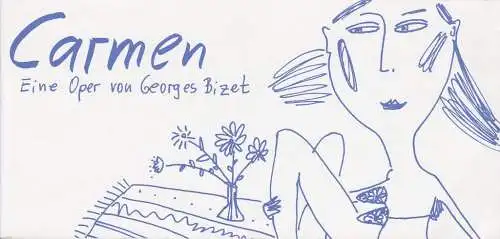Saalbau Neukölln, Franziska Waldmann, Janka Voigt, Jenny Pilz: Programmheft CARMEN Oper in vier Akten von Georges Bizet 9 Vorstellungen vom 30.10. bis 16.11.2003 im Saalbau Neukölln. 