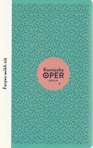 Komische Oper Berlin, Barrie Kosky, Ulrich Lenz: Programmheft FARGES MIHK NIT Jiddische Operettenlieder Spielzeit 2017 / 18. 