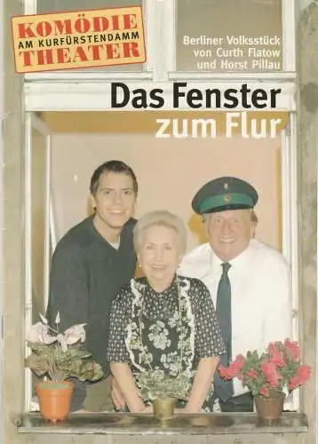 Komödie am Kurfürstendamm, Jürgen Wölffer, Andre Kraft, Sigrid Frotscher, Erika Holstein, Susanne Piel: Programmheft Flatow / Pillau FENSTER ZUM FLUR Komödie am Kurfürstendamm 2001. 