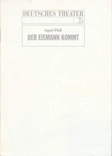 Deutsches Theater und Kammerspiele Berlin, Thomas Langhoff, Annette Reber, Maik Hamburger: Programmheft Eugene O'Neill DER EISMANN KOMMT Premiere 27. März 1993 Spielzeit 1992 / 93. 