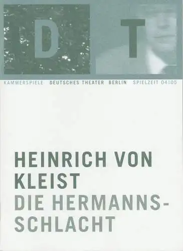 Deutsches Theater Berlin, Bernd Wilms, Oliver Reese, Bernd Stegemann, Irina Lehnert, Iko Freese ( Probenfotos ): Programmheft Heinrich von Kleist DIE HERMANNSSCHLACHT Premiere 29. September 2004 Kammerspiele Spielzeit 2004 / 2005 Nr. 2. 