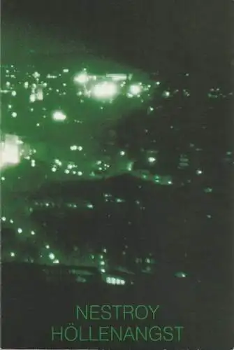 Burgtheater Wien, Klaus Bachler, Sebastian Huber, Sybille Dudek: Programmheft Johann Nestroy HÖLLENANGST Burgtheater Wien 2006. 