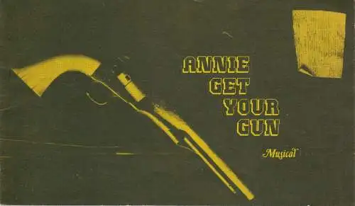Kleist-Theater Frankfurt Oder, Jürgen Fricke, Heinz Berthold, Wilfried Bugzel: Programmheft Irving Berlin ANNIE GET YOUR GUN Kleist-Theater Frankfurt Oder 1984. 