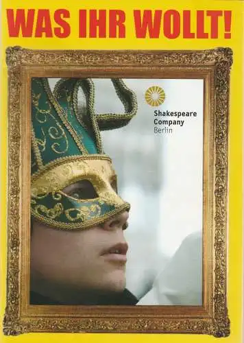 Shakespeare Company Berlin, Dalinda Maamar, Christian Leonard: Programmheft William Shakespeare WAS IHR WOLLT Shakespeare Company Berlin 2006. 