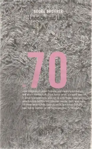 Düsseldorfer Schauspielhaus, Neue Schauspiel GmbH, Anna Badora, Michael Volk, Kathrin Horster: Programmheft Georg Büchner LEONCE UND LENA Premiere 18. Februar 2006 Spielzeit 2005 / 2006 Nr. 70. 