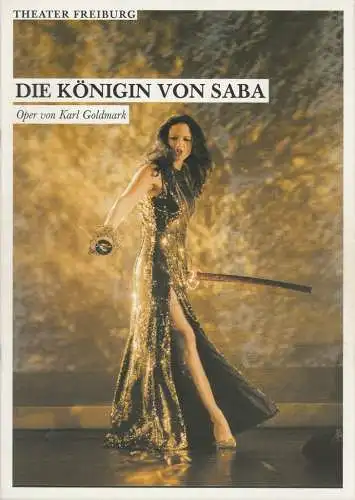 Theater Freiburg, Marbara Mundel, Wolfgang Berthold: Programmheft Karl Goldmark DIE KÖNIGIN VON SABA Theater Freiburg 2015. 