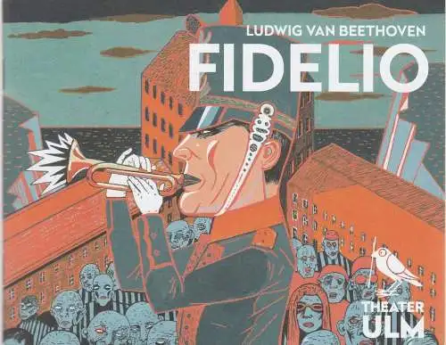 Theater Ulm, Kay Metzger, Benjamin Künzel, Jochen Klenk ( Probenfotos ): Programmheft Ludwig van Beethoven FIDELIO Theater Ulm 2019. 