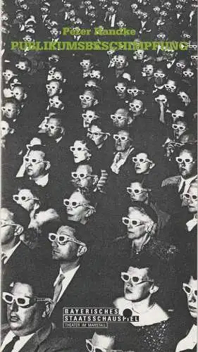 Bayerisches Staatsschauspiel, Günther Beelitz, Oliver Reese, Mario Andersen, Wilfried Hösl ( Probenfotos ): Programmheft Peter Handke PUBLIKUMSBESCHIMPFUNG Bayer. Staatsschauspiel 1989. 