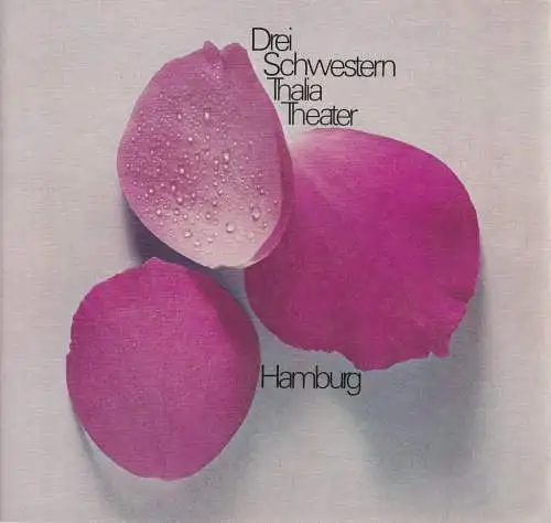 Thalia Theater Hamburg, Boy Gobert, Hanno Lunin, Hannelore Gerber, Holger Matthies ( Grafik ), Rosemarie Clausen ( Szenenfotos ): Programmheft Drei Schwestern von Anton Tschechow Thalia Theater Hamburg 1972. 