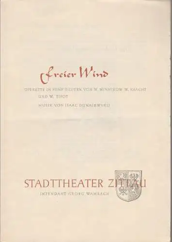 Stadttheater Zittau, Georg Wambach: Programmheft Isaac Dunajewskij FREIER WIND Stadttheater Zittau 1965. 