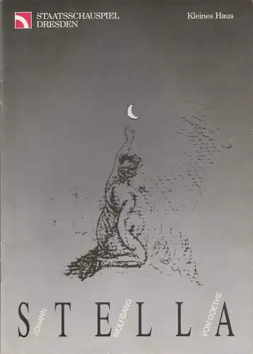 Staatsschauspiel Dresden, Dieter Görne, Tobias Wellemeyer, Wolfgang Hennig: Programmheft Johann Wolfgang von Goethe STELLA  Premiere 24. August 1991. 