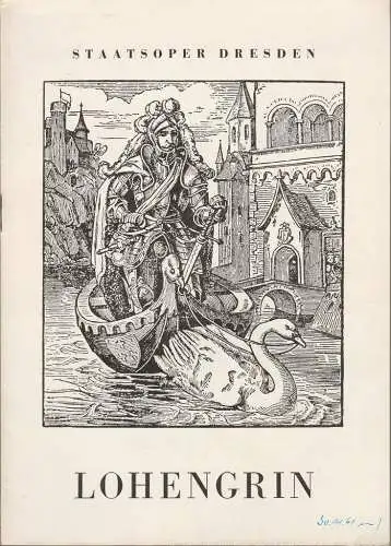 Staatsoper Dresden, Heinrich Allmeroth, Jürgen Beythien: Programmheft Richard Wagner LOHENGRIN Staatsoper Dresden 1957. 