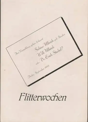 Stadttheater Zittau, Georg Wambach, Hubertus Methe: Programmheft Paul Helwig FLITTERWOCHEN. 