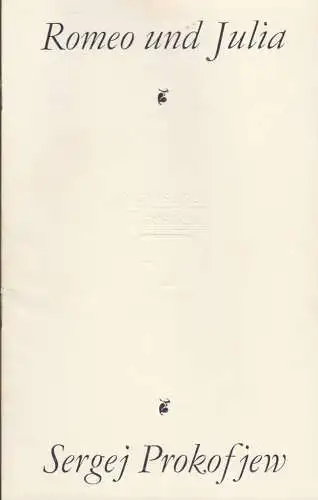 Staatsoper Dresden, Wolfgang Pieschel, Gottfried Reinhardt ( Holzschnitte ), Ekkehard Walter: Programmheft Sergej S. Prokofjew ROMEO UND JULIA Staatsoper Dresden 1985. 