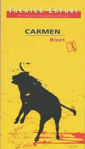 Theater Erfurt, Dietrich Taube, Ute Unger: Programmheft Georges Bizet CARMEN Theater Erfurt 2000. 