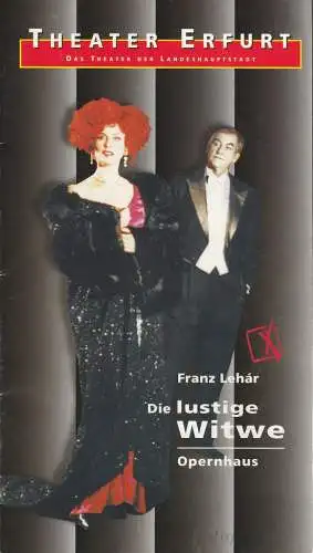 Theater Erfurt, Dietrich Taube, Ute Unger: Programmheft Franz Lehar DIE LUSTIGE WITWE Theater Erfurt 1996. 
