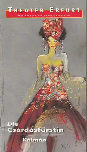Theater Erfurt, Dietrich Taube, Ute Unger: Programmheft Emmerich Kalman DIE CSARDASFÜRSTIN Theater Erfurt 1999. 