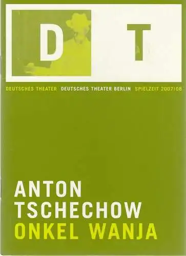 Deutsches Theater Berlin, Bernd Wilms, Oliver Reese, Michael Thalheimer, Michael de Vivie, Nils Wendtland, Sophia Paeslack: Programmheft Anton Tschechow ONKEL WANJA Premiere 12. Januar 2008 Spielzeit 2007 / 08 Heft 9. 