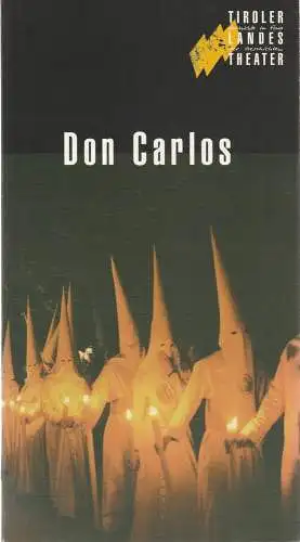 Tiroler Landestheater, Dominique Mentha, Birgit Meyer: Programmheft Giuseppe Verdi DON CARLOS Tiroler Landestheater 1996. 