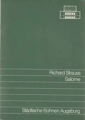 Städtische Bühnen Augsburg, Helge Thoma, Helmar von Hanstein: Programmheft Richard Strauss SALOME Städtische Bühnen Augsburg 1987. 