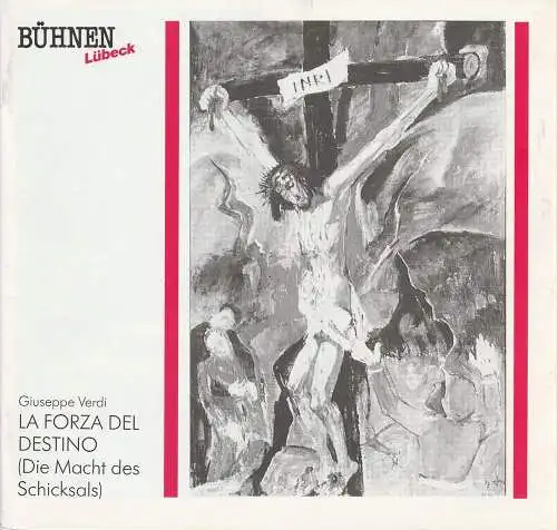 Bühnen Lübeck, Hans Thoenies, Ulrike Wilckens: Programmheft Giuseppe Verdi LA FORZA DEL DESTINO Bühnen Lübeck 1990. 