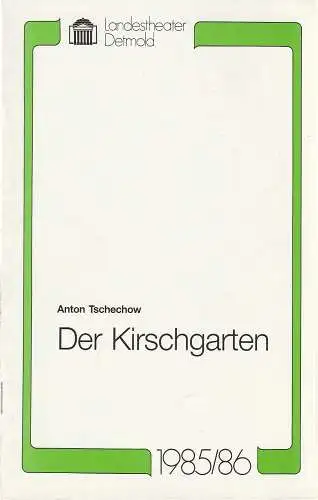 Landestheater Detmold, Gerd Nienstedt, Bruno Scharnberg: Programmheft Anton Tschechow DER KIRSCHGARTEN Premiere 14. März 1986 Spielzeit 1985 / 86 Heft 14. 