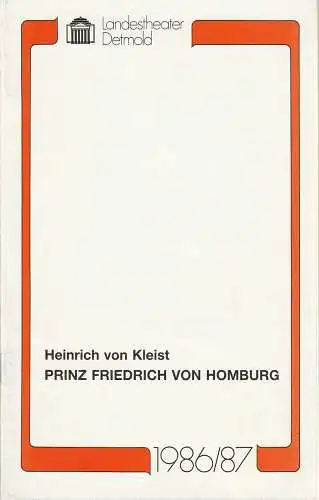 Landestheater Detmold, Gerd Nienstedt, Bruno Scharnberg: Programmheft Heinrich von Kleist PRINZ FRIEDRICH VON HOMBURG Premiere 28. März 1987 Spielzeit 1986 / 87 Heft 19. 
