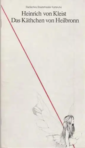 Badisches Staatstheater Karlsruhe, Günter Könemann, Peter Wilcke, Uwe Pierstorff: Programmheft Hein. V. Kleist DAS KÄTHCHEN VON HEILBRONN Theater Karlsruhe 1981. 