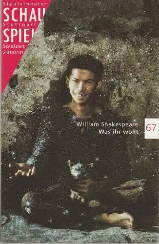 Schauspiel Staatstheater Stuttgart, Friedrich Schirmer, Andreas Beck, Florian Vogel: Programmheft William Shakespeare WAS IHR WOLLT  Schauspiel Stuttgart 2000. 