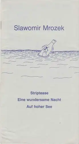 Stadttheater Bremerhaven, Walter Ruppel, Klaus Merzbacher: Programmheft Slawomir Mrozek STRIPTEASE / EINE WUNDERSAME NACHT / AUF HOHER SEE Premiere 7. Mai 1981 Kleines Haus Spielzeit 1980 / 81 Heft 30. 