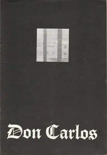 Leipziger Theater, Karl Kayser, Christoph Hamm, Hanne Röpke, Volker Wendt: Programmheft Friedrich Schiller DON CARLOS Leipziger Theater 1976 Heft 15. 