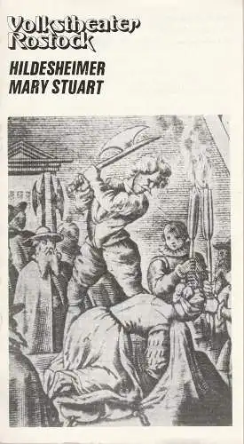 Volkstheater Rostock, Hanns Anselm Perten, Gerda Perthel: Programmheft Wolfgang Hildesheimer MARIA STUART Volkstheater Rostock 1976. 