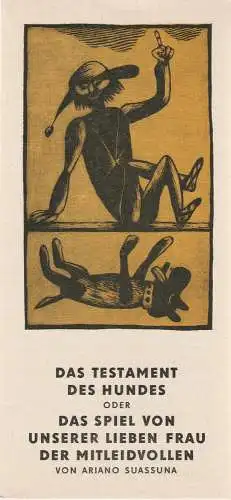 Leipziger Theater, Karl Kayser, Christoph Hamm, Matthias Caffier, Volker Wendt: Programmheft Ariano Suassuna DAS TESTAMENT DES HUNDES Leipziger Theater 1973. 
