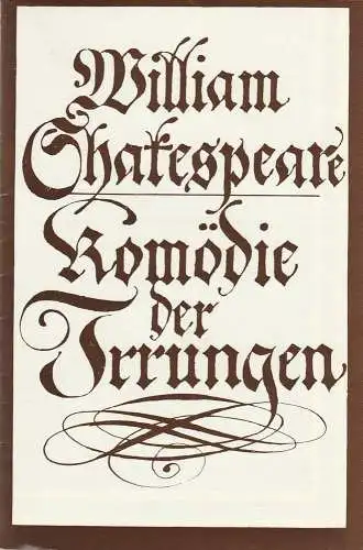 Bühnen der Stadt Gera, Dagmar Kunze, Lutz Ketscher: Programmheft William Shakespeare KOMÖDIE DER IRRUNGEN Premiere 28. Februar 1980 Spielzeit 1980 /81. 