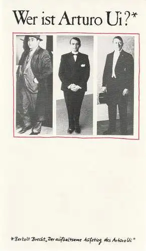 Ruhrfestspiele Recklinghausen, Gerhard Holtmann, Fred Eckhard, Adolf Zotzmann, Michael Baumgarten: Programmheft B. Brecht DER AUFHALTSAME AUFSTIEG D. ARTURO UI Ruhrfestspiele 1986. 