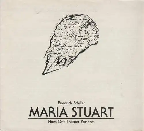 Hans-Otto-Theater Potsdam, Gero Hammer, Luise Mendelsohn, Carola Hahn: Programmheft Friedrich Schiller MARIA STUART Premiere 12. November 1978 Spielzeit 1978 / 79 Heft 6. 