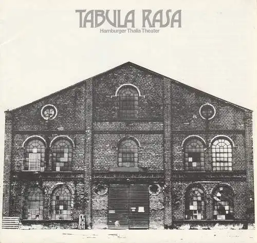 Thalia Theater, Boy Gobert, Hanno Lunin, Alfred Hübner, Holger Matthies, Hans Meyer-Veden: Programmheft Carl Sternheim TABULA RASA Thalia Theater 1974. 