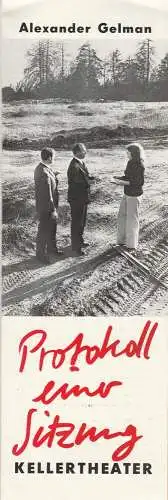 Leipziger Theater, Karl Kayser, Christoph Hamm, Hanne Röpke, Volker Wendt: Programmheft Alexander Gelman PROTOKOLL EINER SITZUNG 29. Februar 1976 Kellertheater  Spielzeit 1975 / 76. 