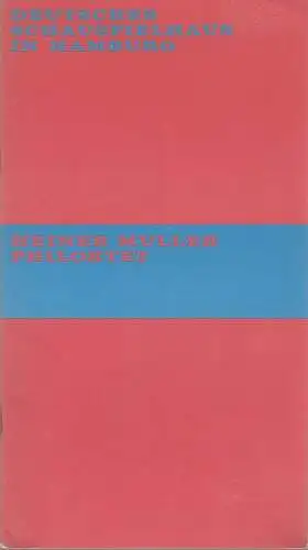 Deutsches Schauspielhaus in Hamburg, Hans Lietzau, Ernst Wendt, Hans-Günter Martens, Rosemarie Clausen: Programmheft Heiner Müller PHILOKTET Premiere 27. März 1970 Spielzeit 1969 / 70 Heft 10. 