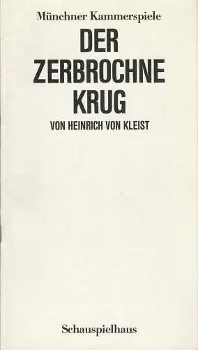 Münchner Kammerspiele, Dieter Dorn, Hanns Kurz, Michael Wachsmann, Hans-Joachim Ruckhäberle: Programmheft Heinrich von Kleist DER ZERBROCHNE KRUG Premiere 14. Oktober 1986 Schauspielhaus Spielzeit 1986 / 87 Heft 1. 