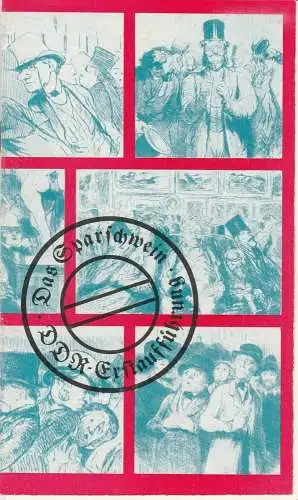 Städtische Theater Karl-Marx-Stadt, Gerhard Meyer, Manfred Patzschke, Ilona Langer: Programmheft Eugene Labiche DAS SPARSCHWEIN Premiere 27. Februar 1980 Spieljahr 1980. 