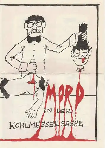 Theater der Altmark Stendal, Ulrich Hammer, Edinhard Aschinger: Programmheft Eugene Labiche MORD IN DER KOHLMESSERGASSE  Spielzeit 1984 / 85 Heft 20. 