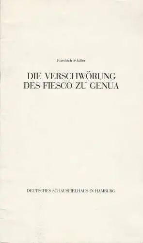Deutsches Schauspielhaus Hamburg Niels-Peter, Rudolph, Urs Troller: Programmheft Friedrich Schiller DIE VERSCHWÖRUNG DES FIESCO ZU GENUA ca. 1982. 