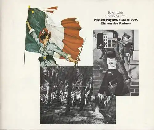 Bayerisches Staatsschauspiel, Kurt Meisel, Jörg-Dieter Haas, Otto König, Claus Seitz: Programmheft ZINSEN DES RUHMS Pagnol / Nivoix Bayerisches Staatsschauspiel 1983. 