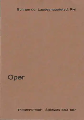 Bühnen der Landeshauptstadt Kiel, Joachim Klaiber, Hanns Menninger, Peter-Jürgen Gudd: Programmheft Albert Lortzing DER WILDSCHÜTZ Stadttheater Theaterblätter Spielzeit 1963 / 64. 