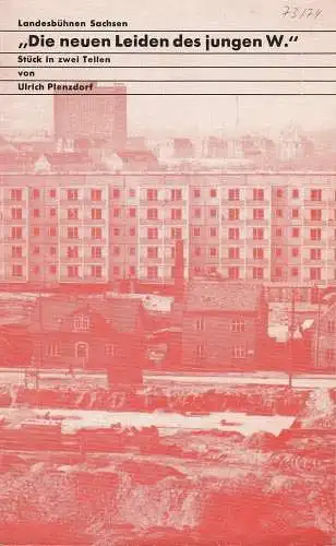 Landesbühnen Sachsen, Christian Pötzsch, Monika Mehnert, Ekkehard Walter: Programmheft U. Plenzdorf DIE NEUEN LEIDEN DES JUNGEN W. Landesb. Sachesen 1974. 
