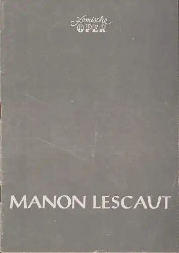 Komische Oper, Götz Friedrich, Rudolf Heinrich: Programmheft Giacomo Puccini MANON LESCAUT Premiere 30. Oktober 1955. 