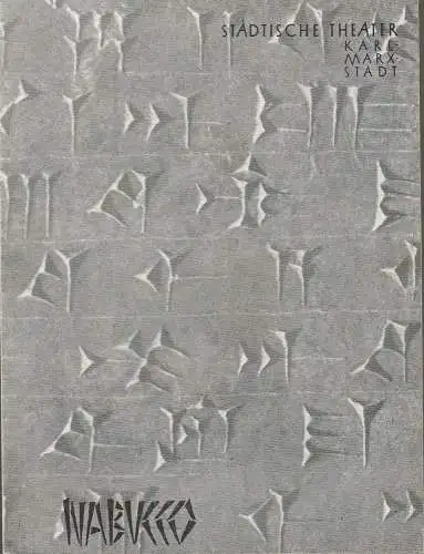 Städtische Theater Karl-Marx-Stadt, Hans Dieter Mäde, Ulf Ken Ilse Winter, Heinz Berthold: Programmheft Giuseppe Verdi NABUCCO Premiere 14. Februar 1963 Spielzeit 1962 /63. 